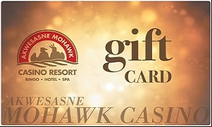 Gift cards at Akwesasne Mohawk Casino Resort Upstate New York
